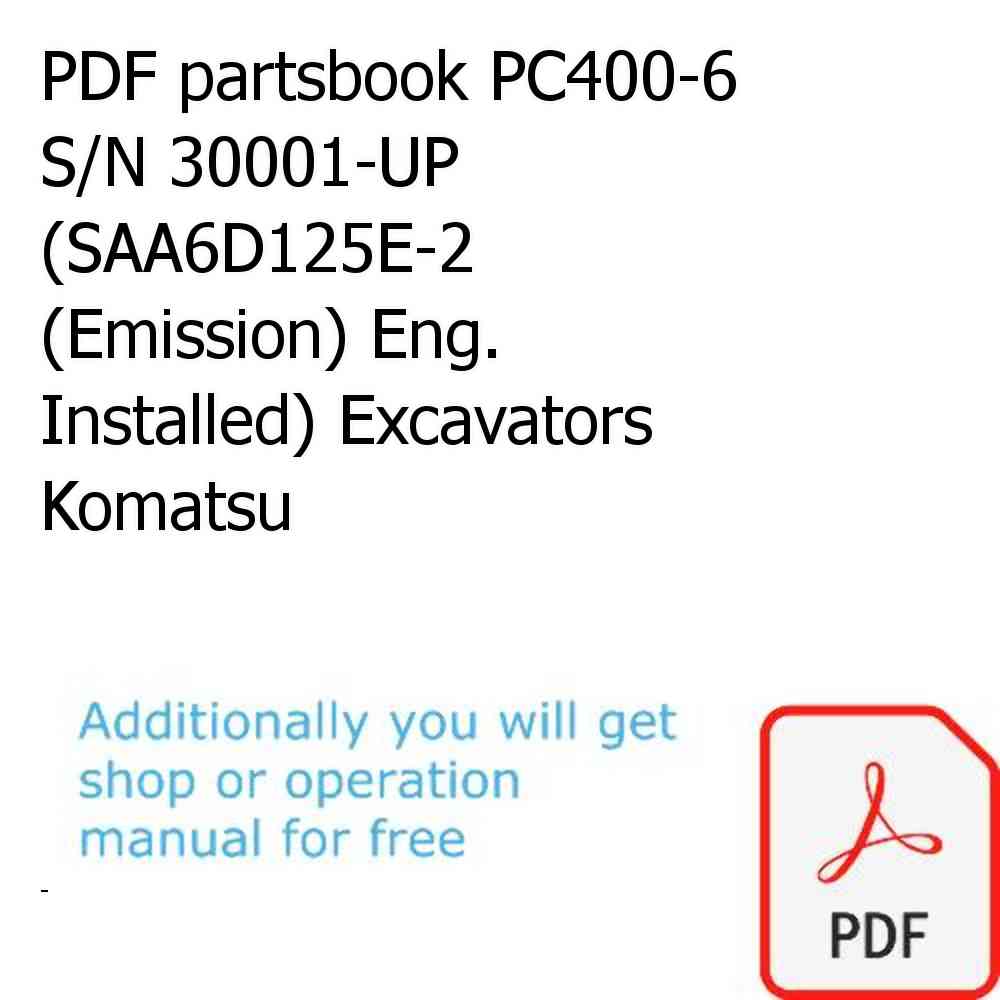 PDF partsbook PC400-6 S/N 30001-UP (SAA6D125E-2 (Emission) Eng. Installed) Excavators Komatsu