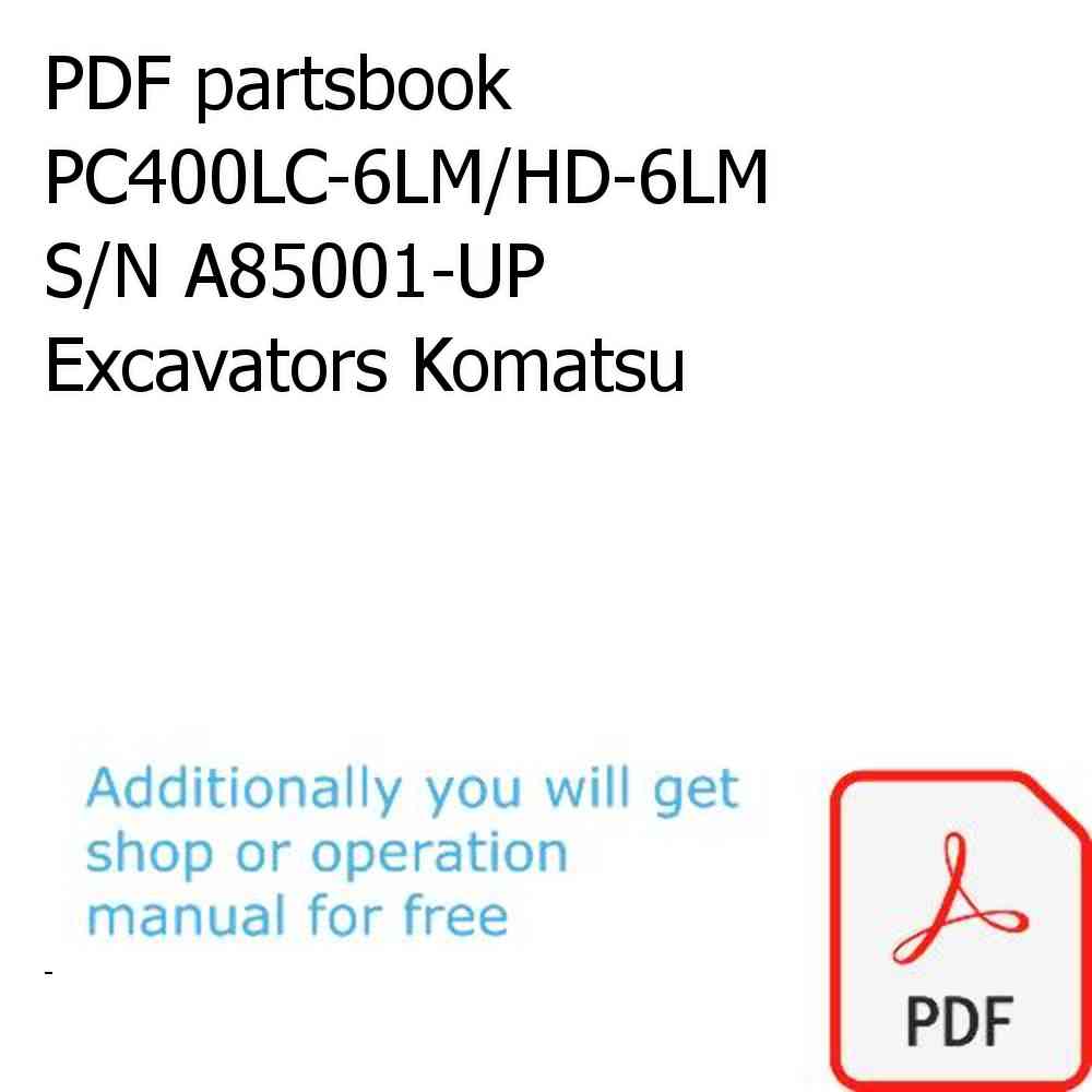 PDF partsbook PC400LC-6LM/HD-6LM S/N A85001-UP Excavators Komatsu