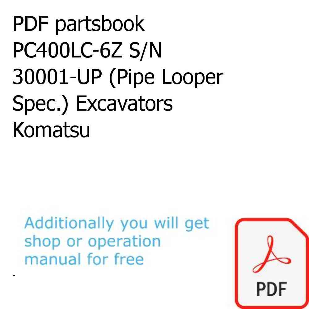 PDF partsbook PC400LC-6Z S/N 30001-UP (Pipe Looper Spec.) Excavators Komatsu