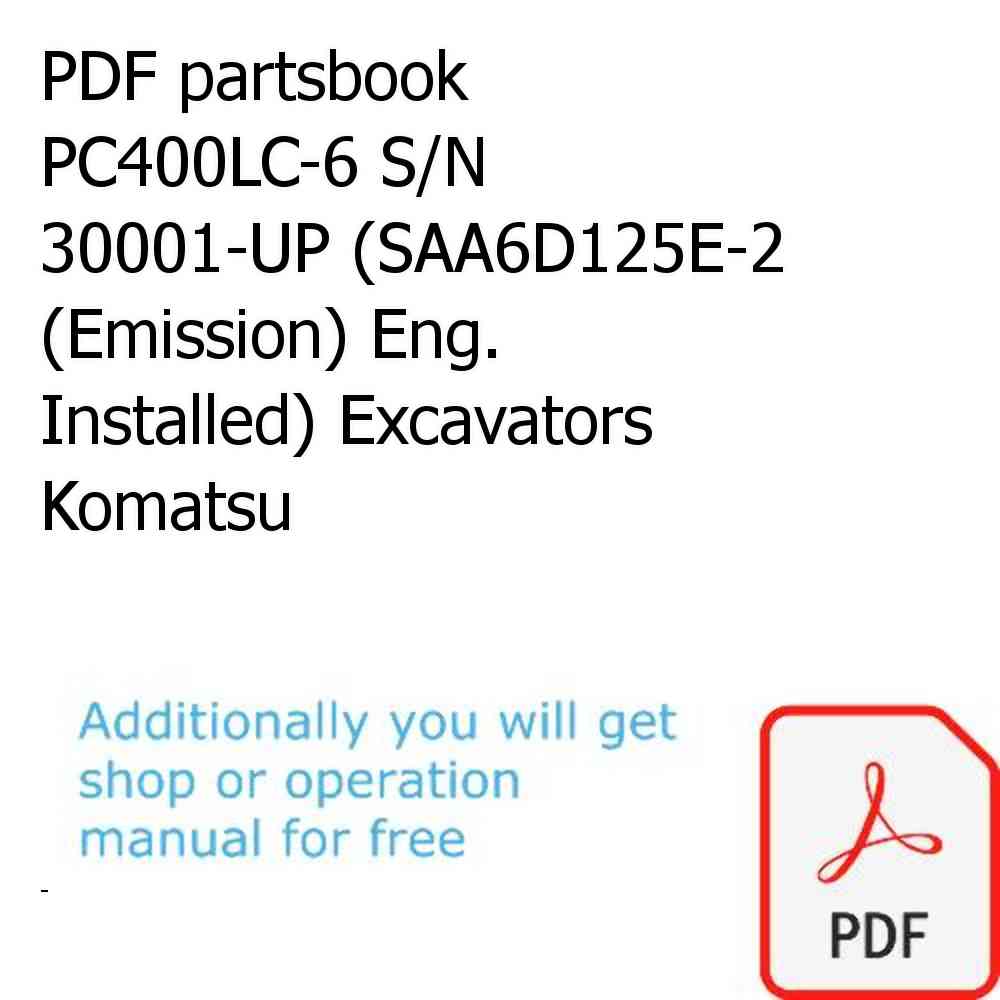PDF partsbook PC400LC-6 S/N 30001-UP (SAA6D125E-2 (Emission) Eng. Installed) Excavators Komatsu