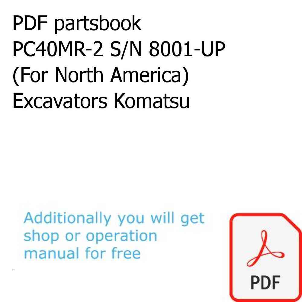 PDF partsbook PC40MR-2 S/N 8001-UP (For North America) Excavators Komatsu