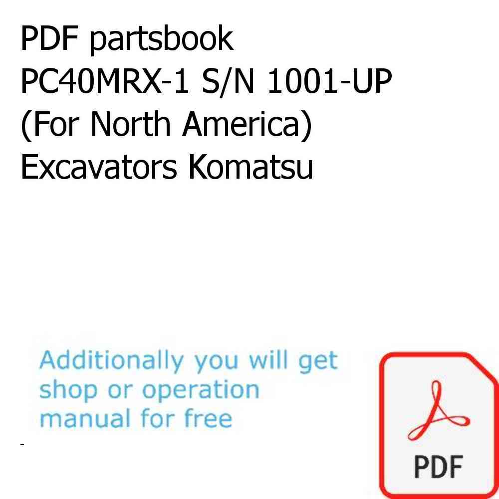 PDF partsbook PC40MRX-1 S/N 1001-UP (For North America) Excavators Komatsu