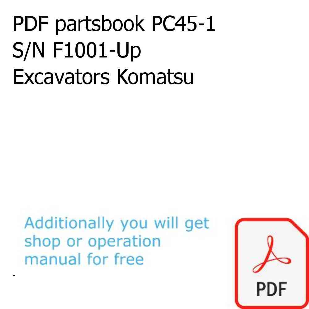 PDF partsbook PC45-1 S/N F1001-Up Excavators Komatsu