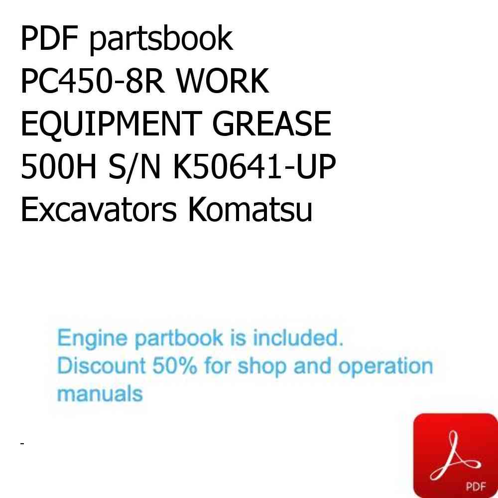 PDF partsbook PC450-8R WORK EQUIPMENT GREASE 500H S/N K50641-UP Excavators Komatsu