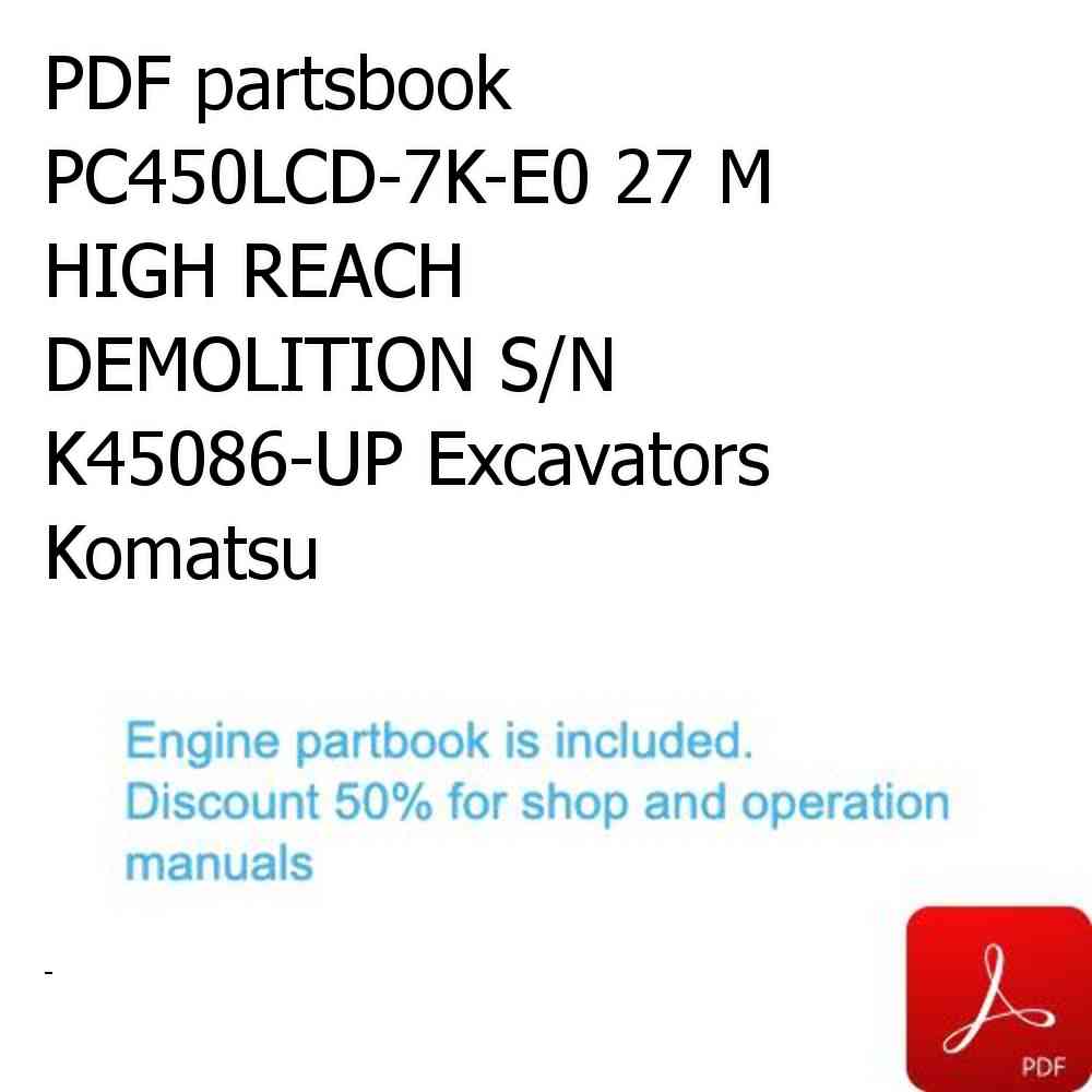 PDF partsbook PC450LCD-7K-E0 27 M HIGH REACH DEMOLITION S/N K45086-UP Excavators Komatsu