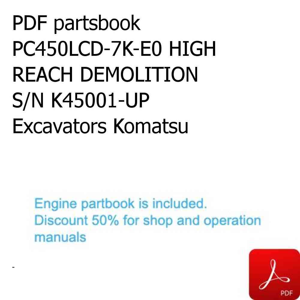 PDF partsbook PC450LCD-7K-E0 HIGH REACH DEMOLITION S/N K45001-UP Excavators Komatsu