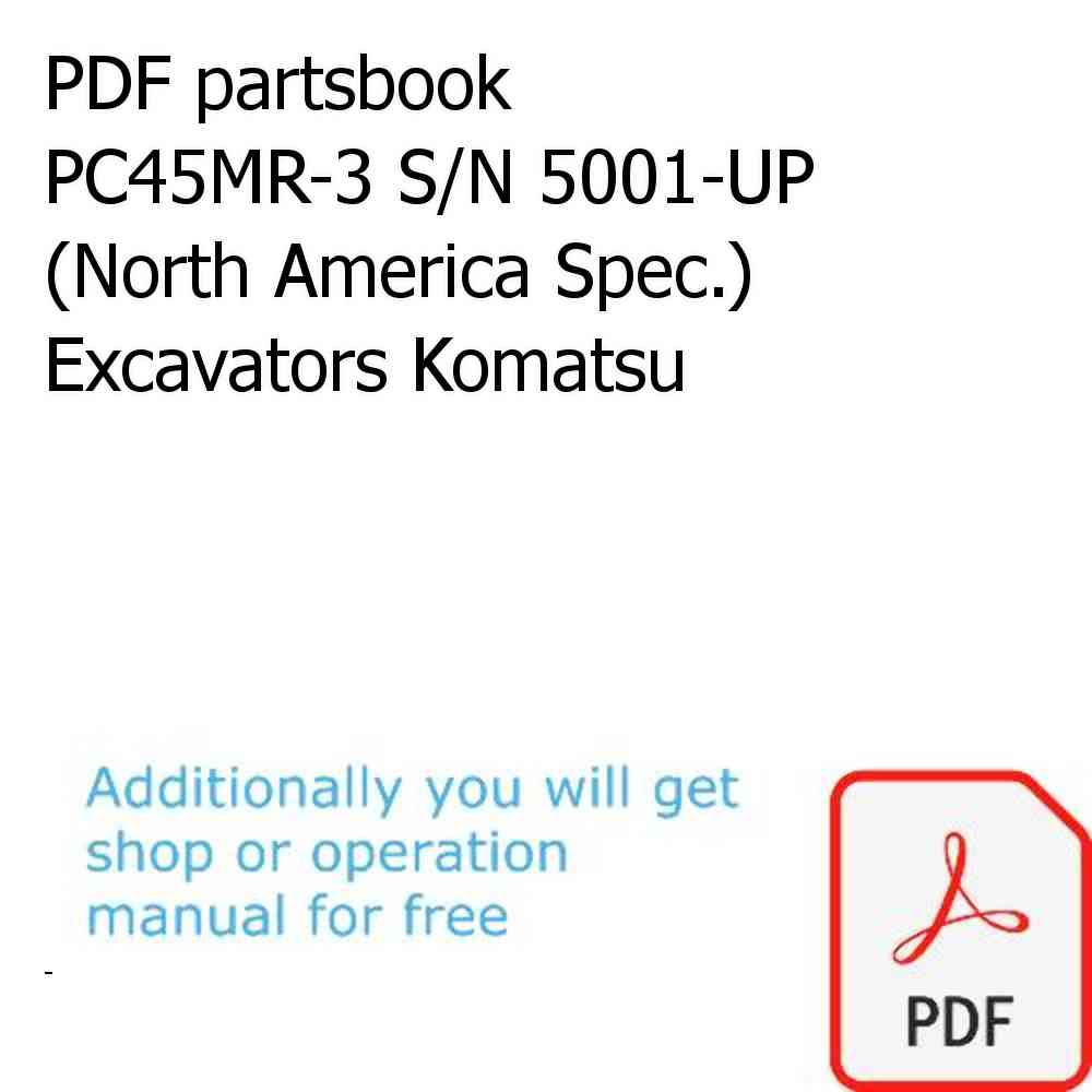 PDF partsbook PC45MR-3 S/N 5001-UP (North America Spec.) Excavators Komatsu