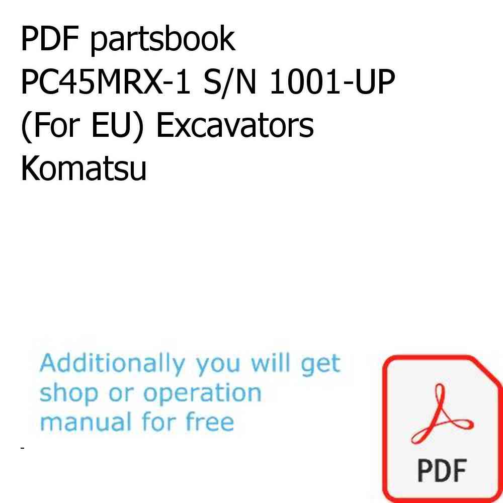 PDF partsbook PC45MRX-1 S/N 1001-UP (For EU) Excavators Komatsu