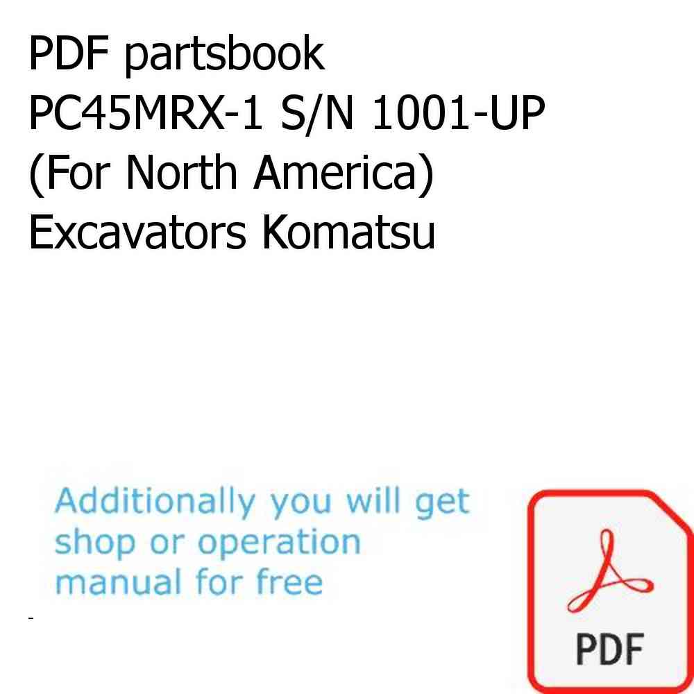 PDF partsbook PC45MRX-1 S/N 1001-UP (For North America) Excavators Komatsu