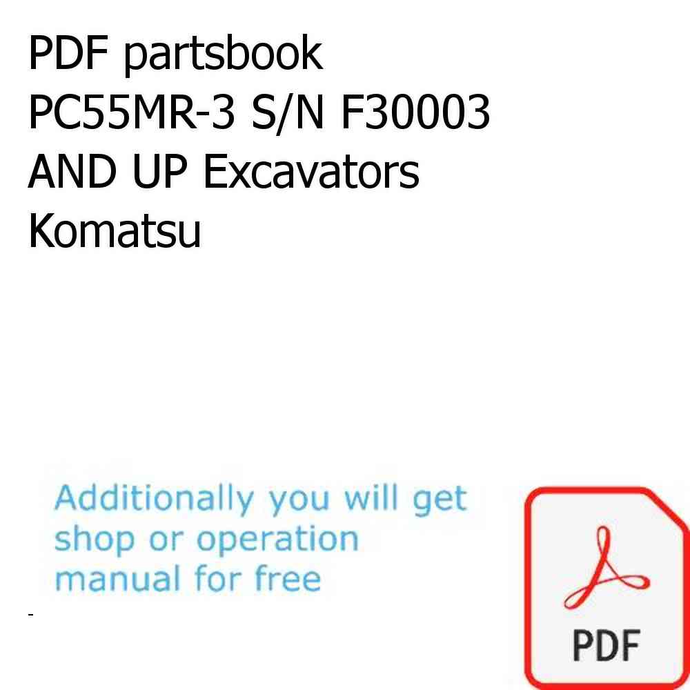 PDF partsbook PC55MR-3 S/N F30003 AND UP Excavators Komatsu
