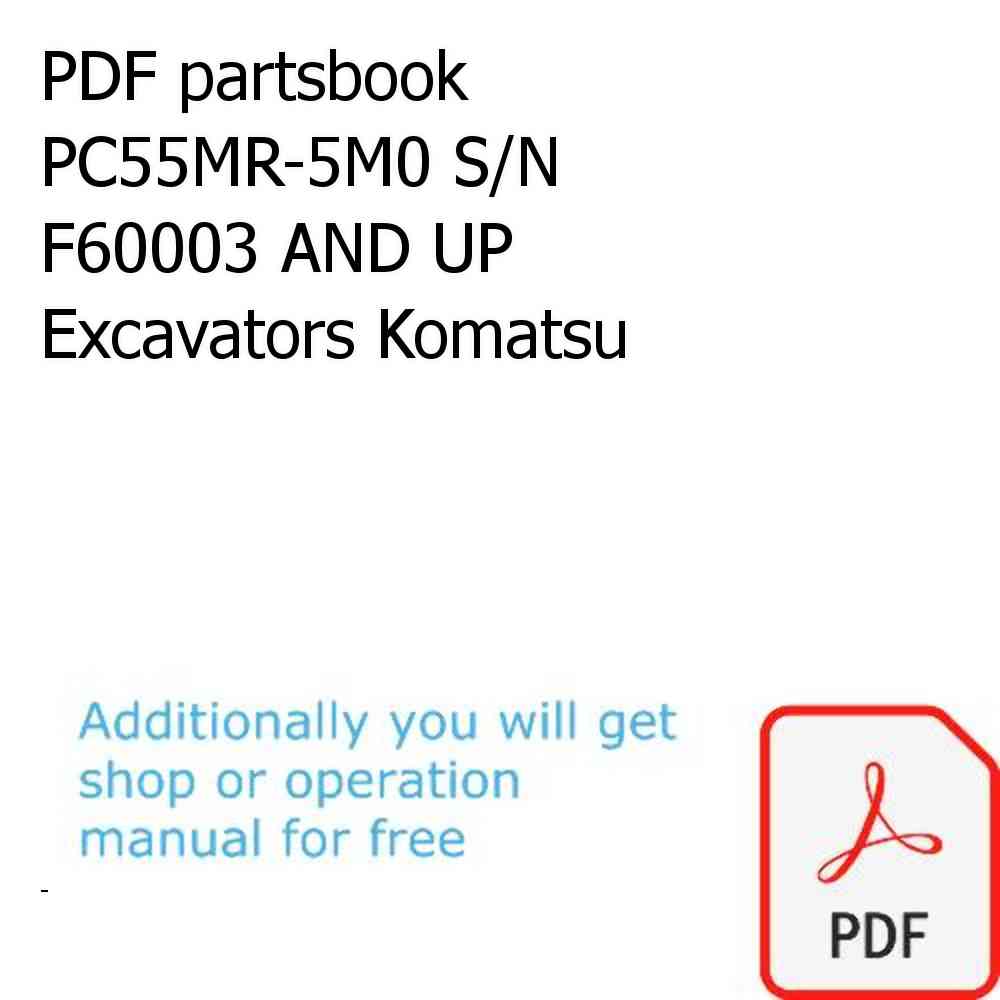PDF partsbook PC55MR-5M0 S/N F60003 AND UP Excavators Komatsu
