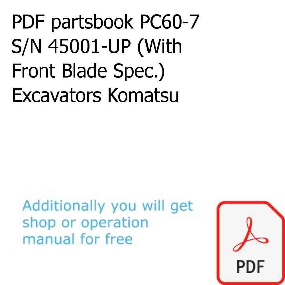 PDF partsbook PC60-7 S/N 45001-UP (With Front Blade Spec.) Excavators Komatsu