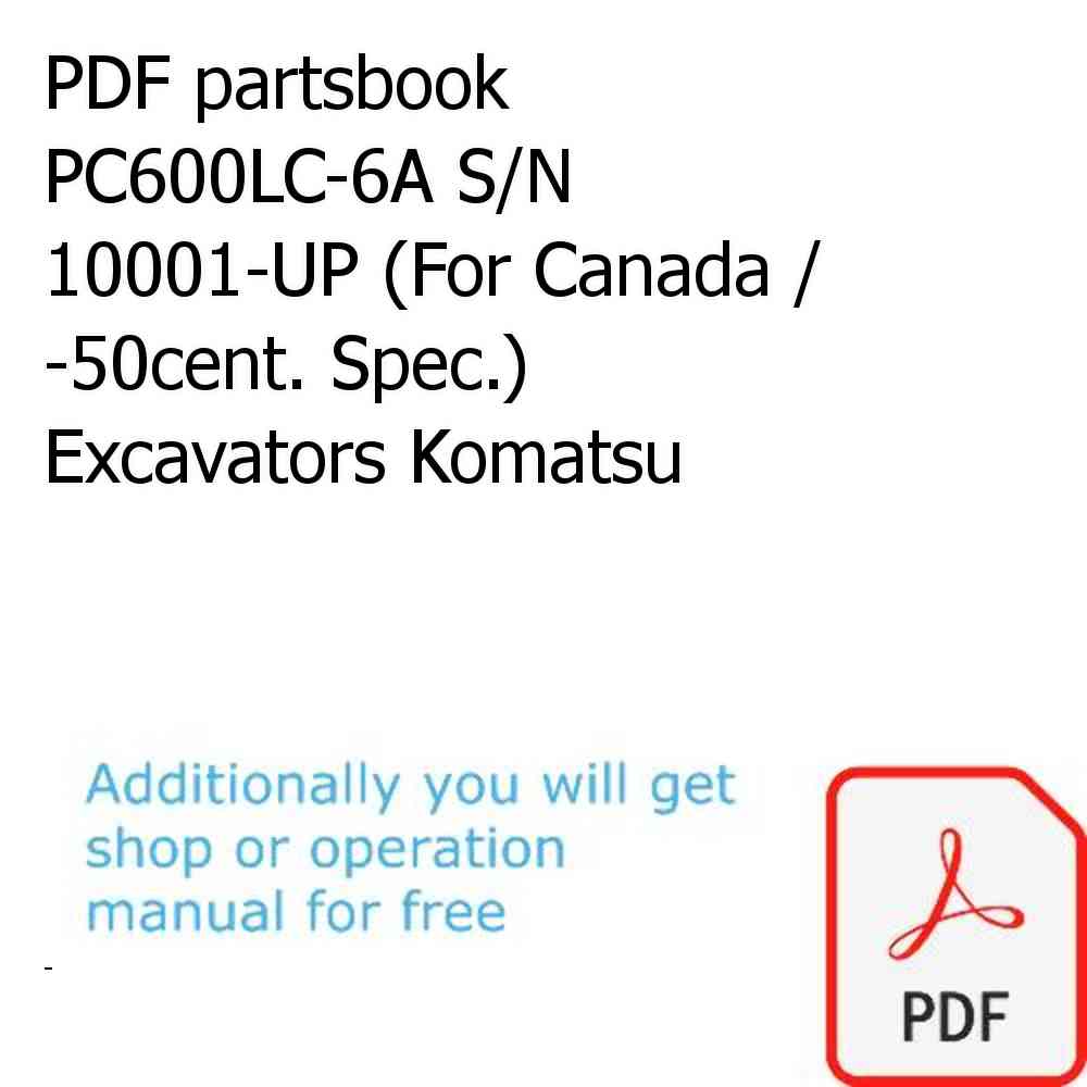 PDF partsbook PC600LC-6A S/N 10001-UP (For Canada / -50cent. Spec.) Excavators Komatsu