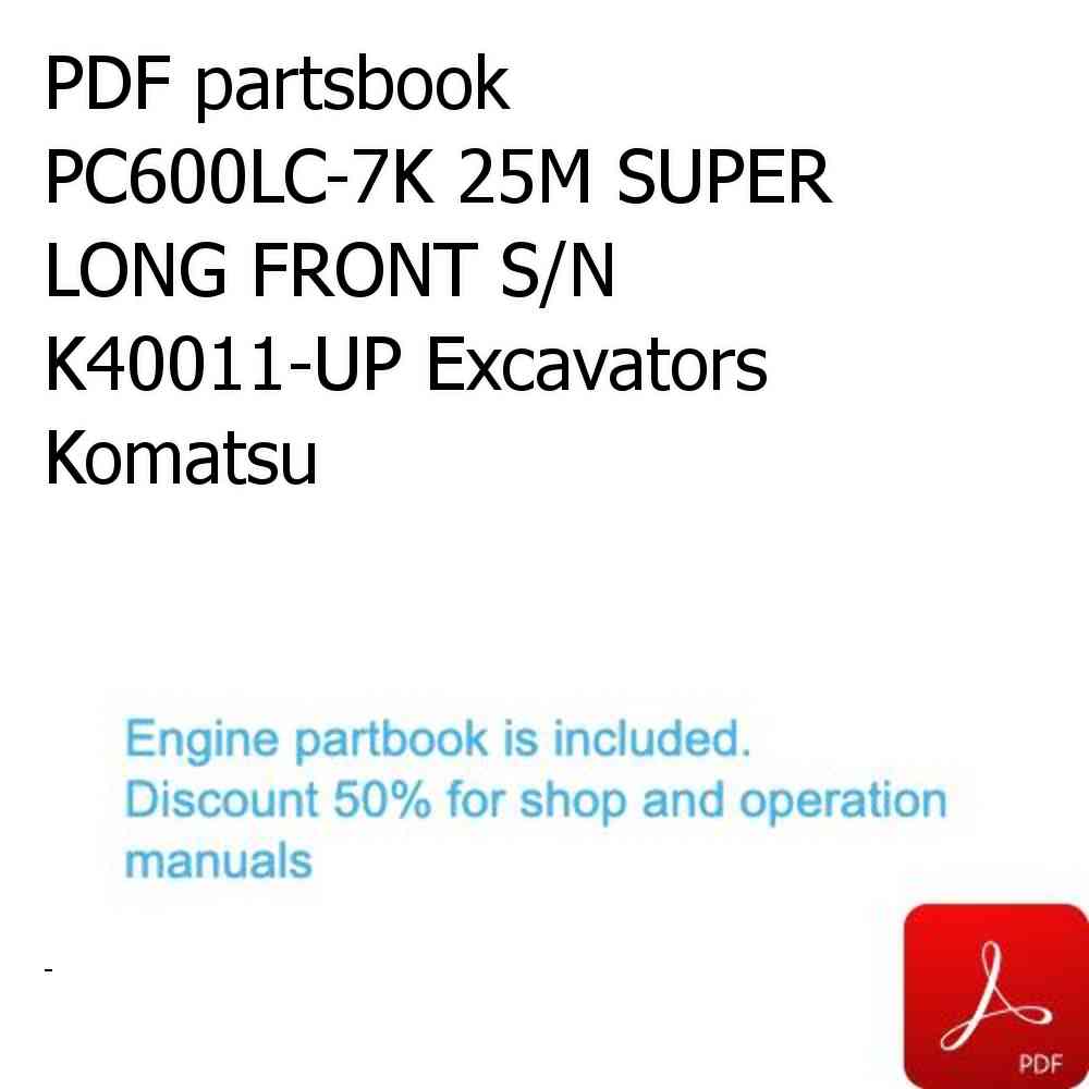 PDF partsbook PC600LC-7K 25M SUPER LONG FRONT S/N K40011-UP Excavators Komatsu