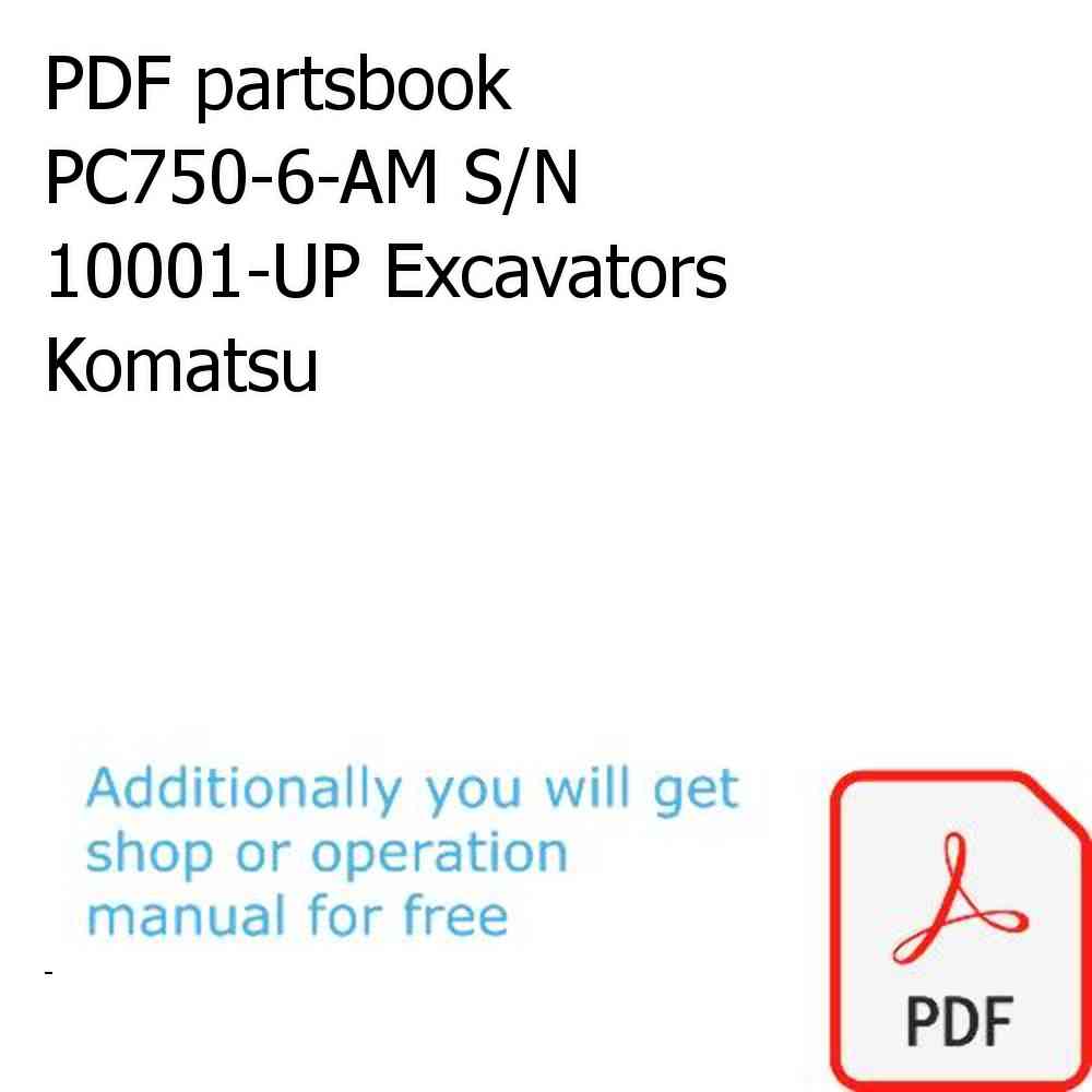 PDF partsbook PC750-6-AM S/N 10001-UP Excavators Komatsu