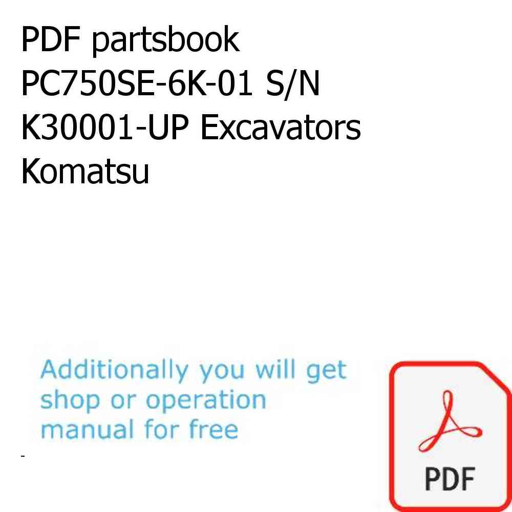 PDF partsbook PC750SE-6K-01 S/N K30001-UP Excavators Komatsu