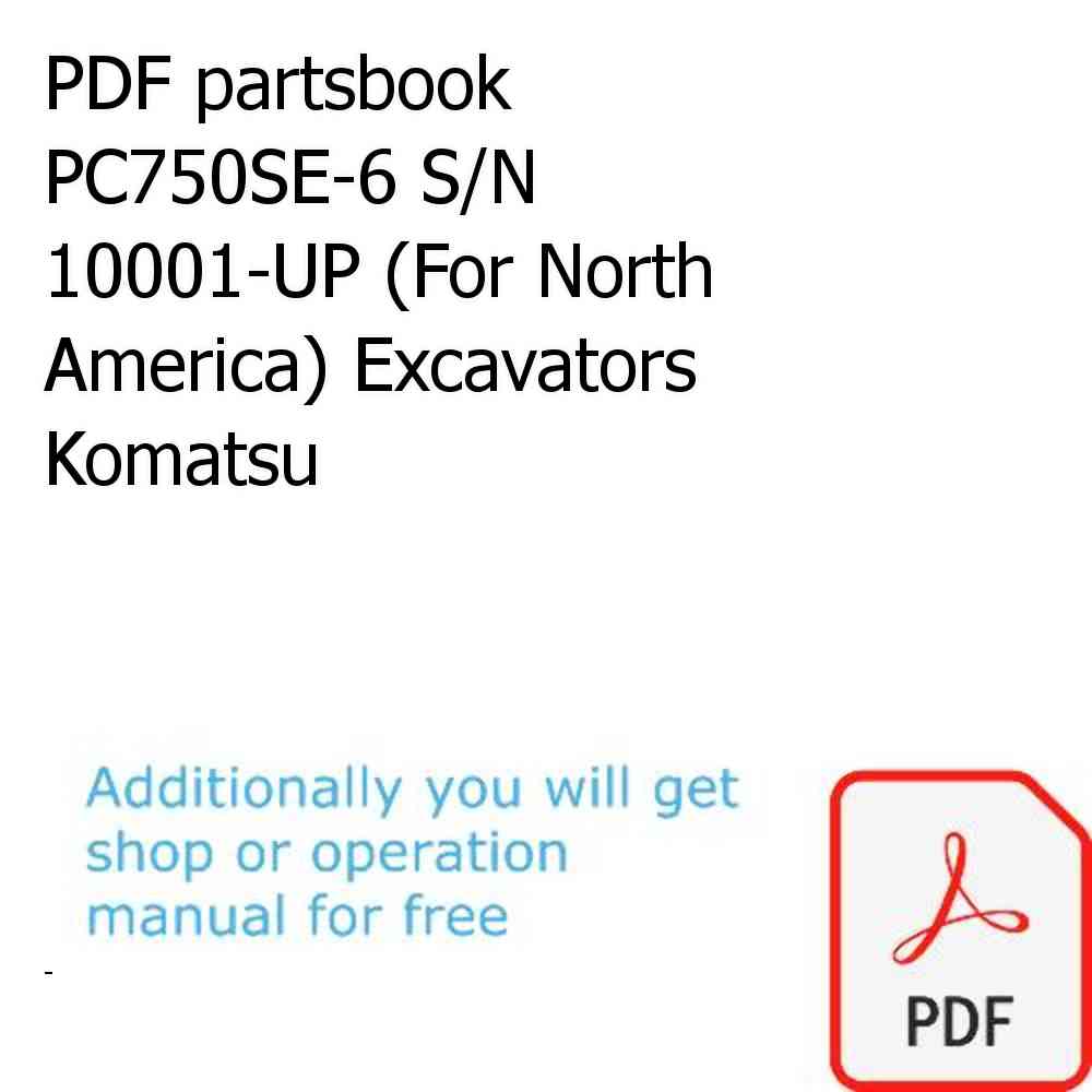 PDF partsbook PC750SE-6 S/N 10001-UP (For North America) Excavators Komatsu