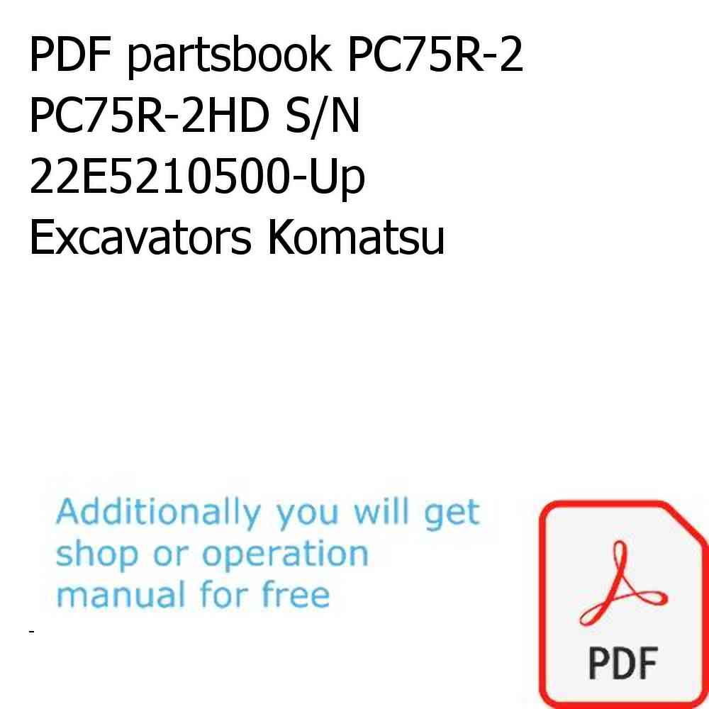 PDF partsbook PC75R-2 PC75R-2HD S/N 22E5210500-Up Excavators Komatsu