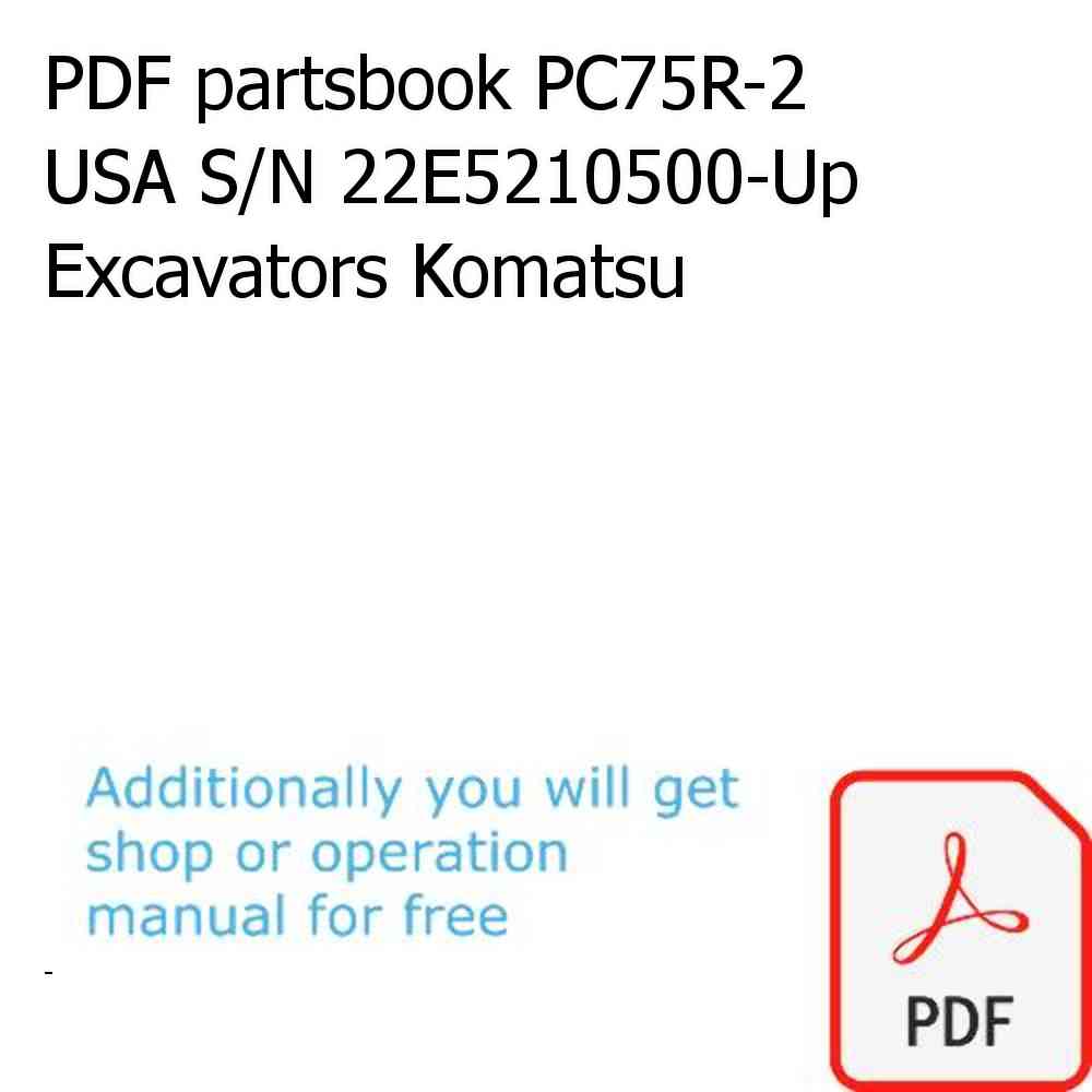 PDF partsbook PC75R-2 USA S/N 22E5210500-Up Excavators Komatsu