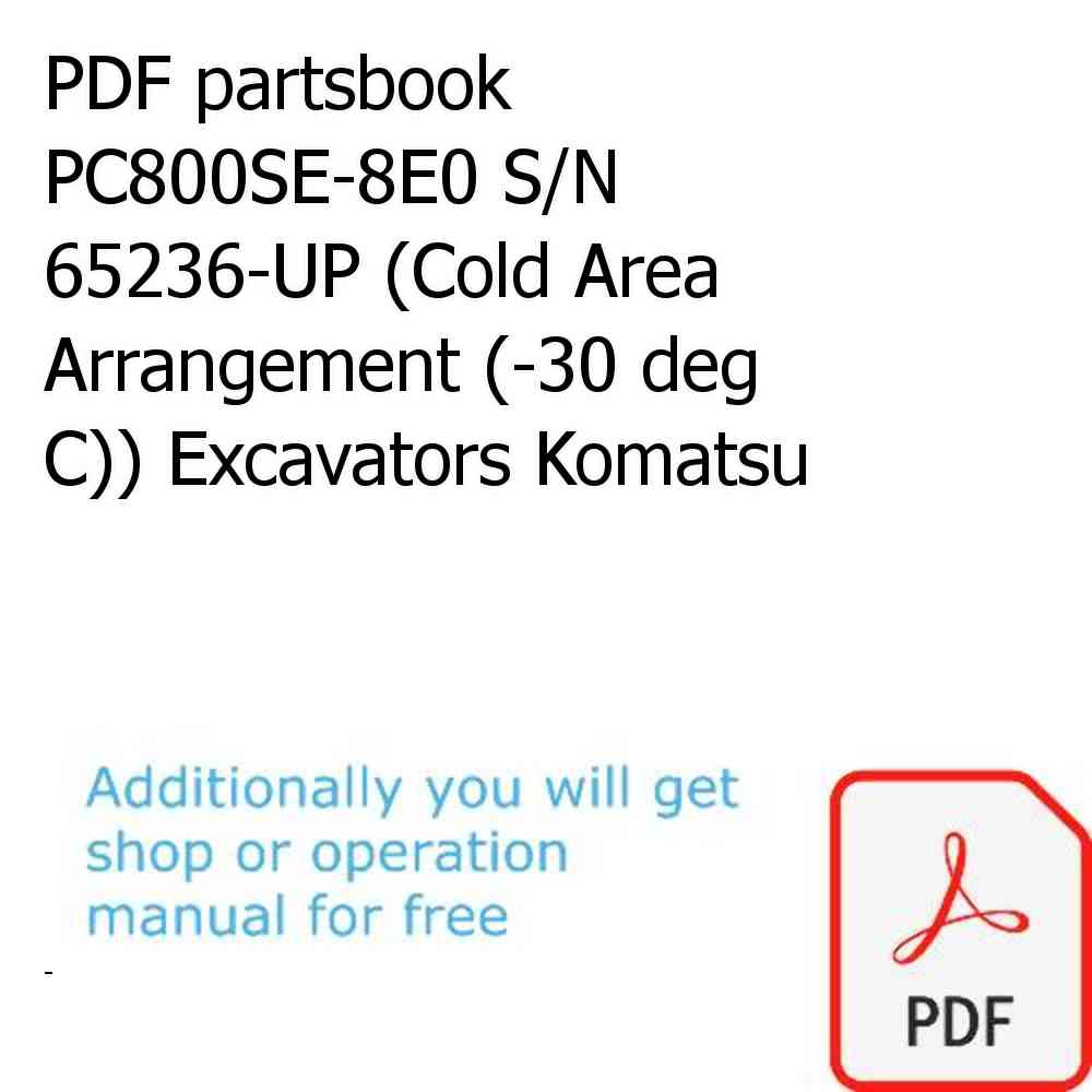 PDF partsbook PC800SE-8E0 S/N 65236-UP (Cold Area Arrangement (-30 deg C)) Excavators Komatsu