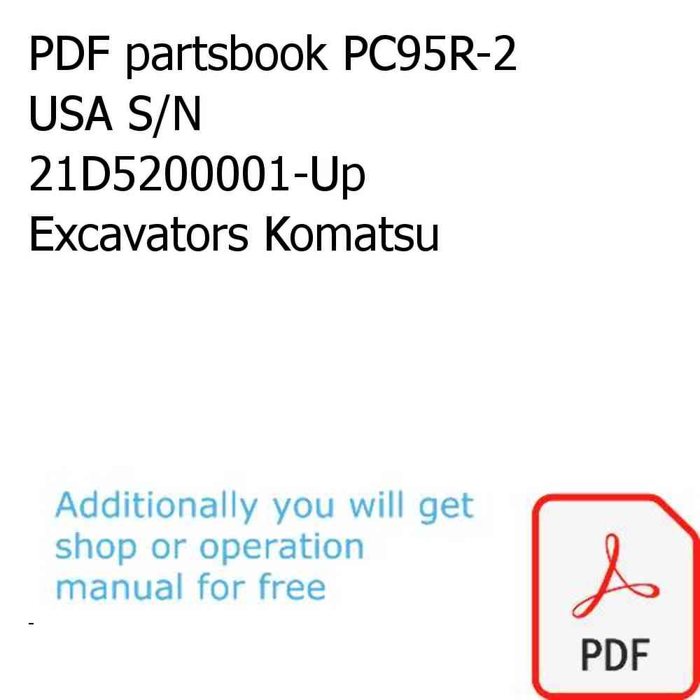 PDF partsbook PC95R-2 USA S/N 21D5200001-Up Excavators Komatsu