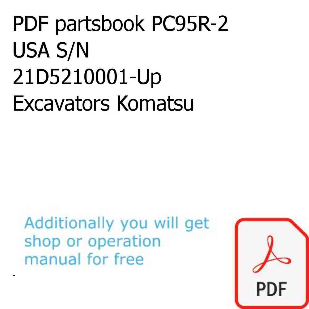 PDF partsbook PC95R-2 USA S/N 21D5210001-Up Excavators Komatsu