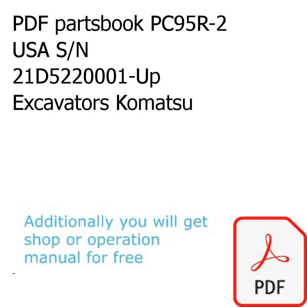 PDF partsbook PC95R-2 USA S/N 21D5220001-Up Excavators Komatsu