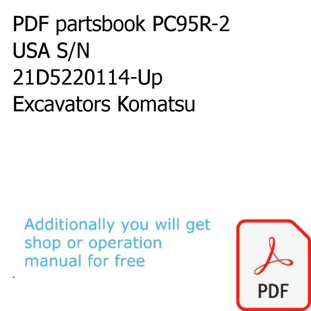 PDF partsbook PC95R-2 USA S/N 21D5220114-Up Excavators Komatsu