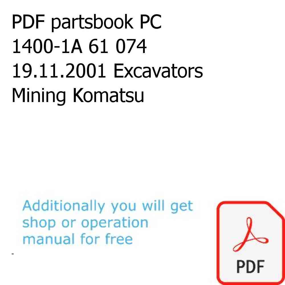 PDF partsbook PC 1400-1A 61 074 19.11.2001 Excavators Mining Komatsu