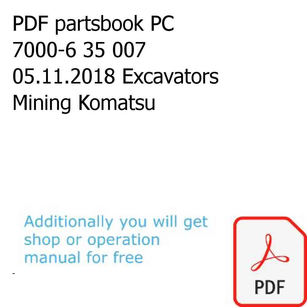 PDF partsbook PC 7000-6 35 007 05.11.2018 Excavators Mining Komatsu