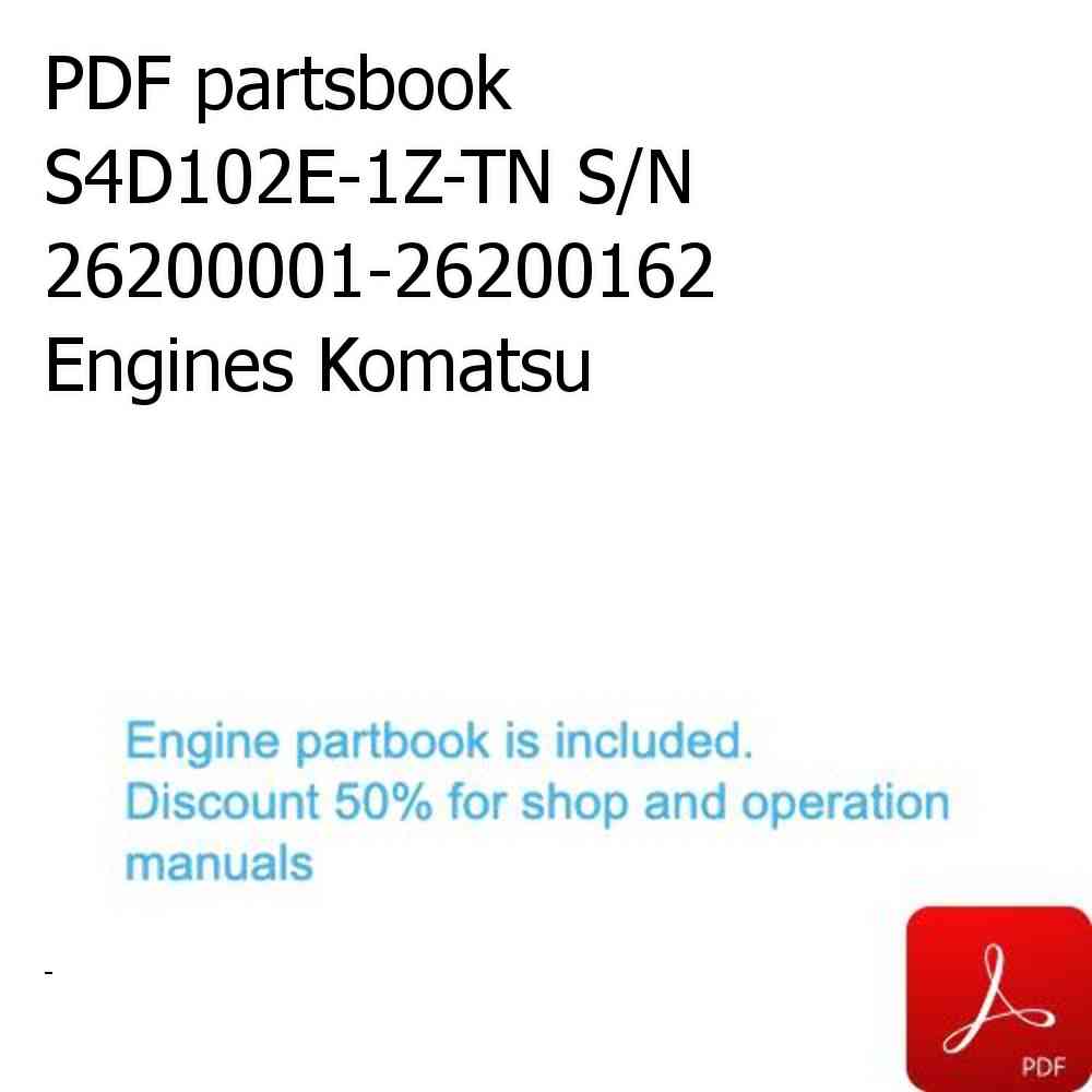 PDF partsbook S4D102E-1Z-TN S/N 26200001-26200162 Engines Komatsu