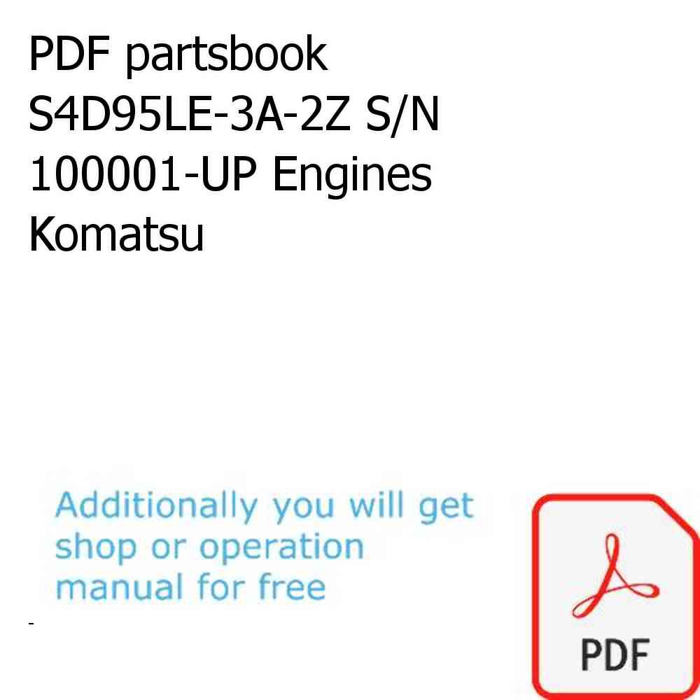 PDF partsbook S4D95LE-3A-2Z S/N 100001-UP Engines Komatsu