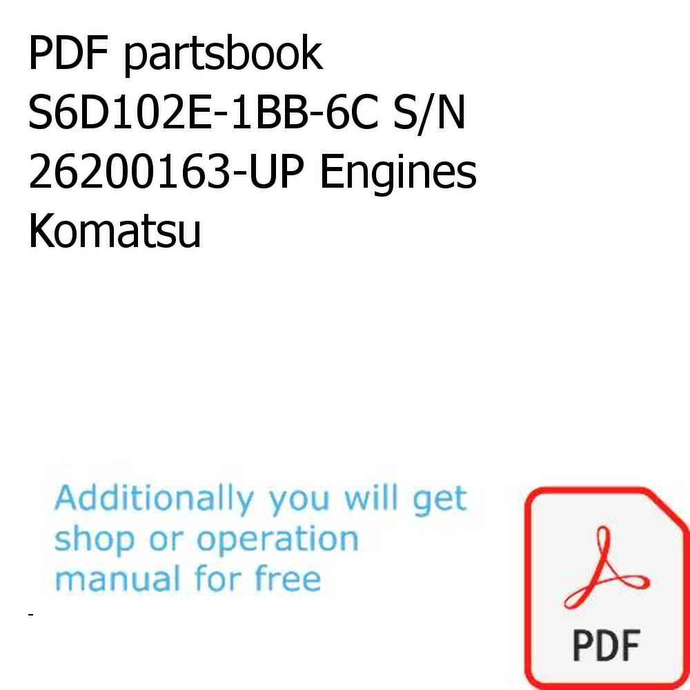 PDF partsbook S6D102E-1BB-6C S/N 26200163-UP Engines Komatsu