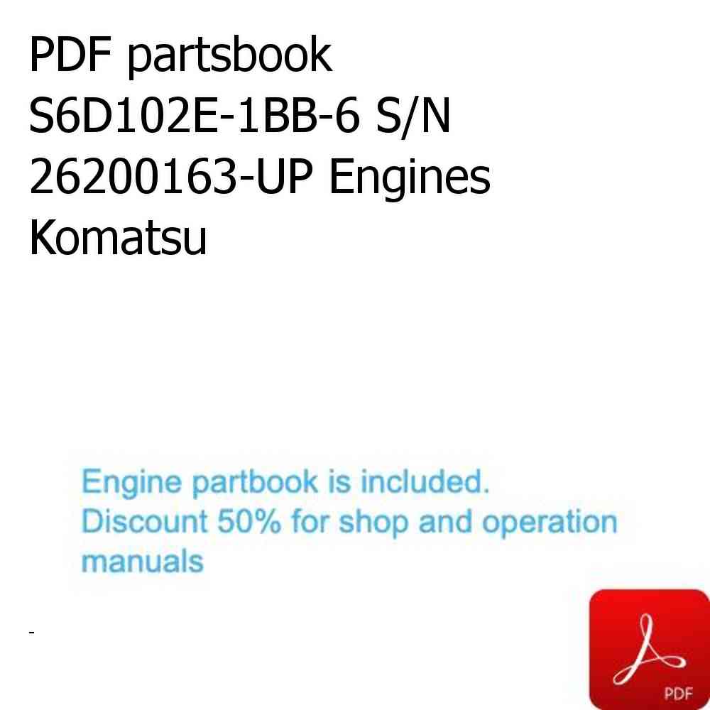 PDF partsbook S6D102E-1BB-6 S/N 26200163-UP Engines Komatsu