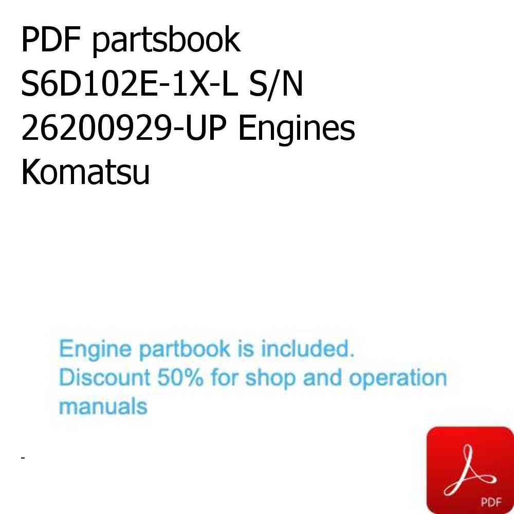 PDF partsbook S6D102E-1X-L S/N 26200929-UP Engines Komatsu