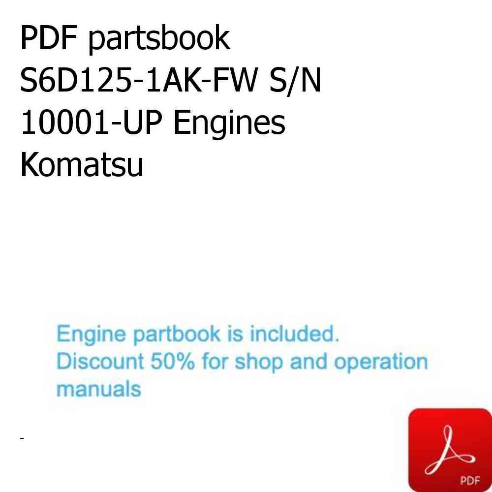 PDF partsbook S6D125-1AK-FW S/N 10001-UP Engines Komatsu