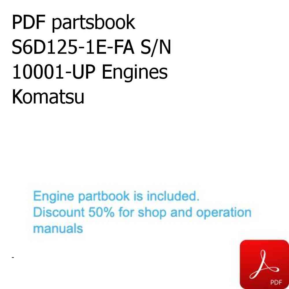 PDF partsbook S6D125-1E-FA S/N 10001-UP Engines Komatsu