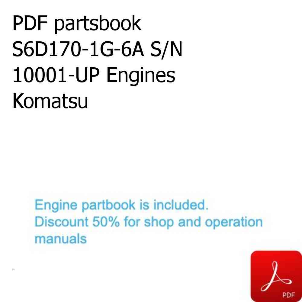 PDF partsbook S6D170-1G-6A S/N 10001-UP Engines Komatsu