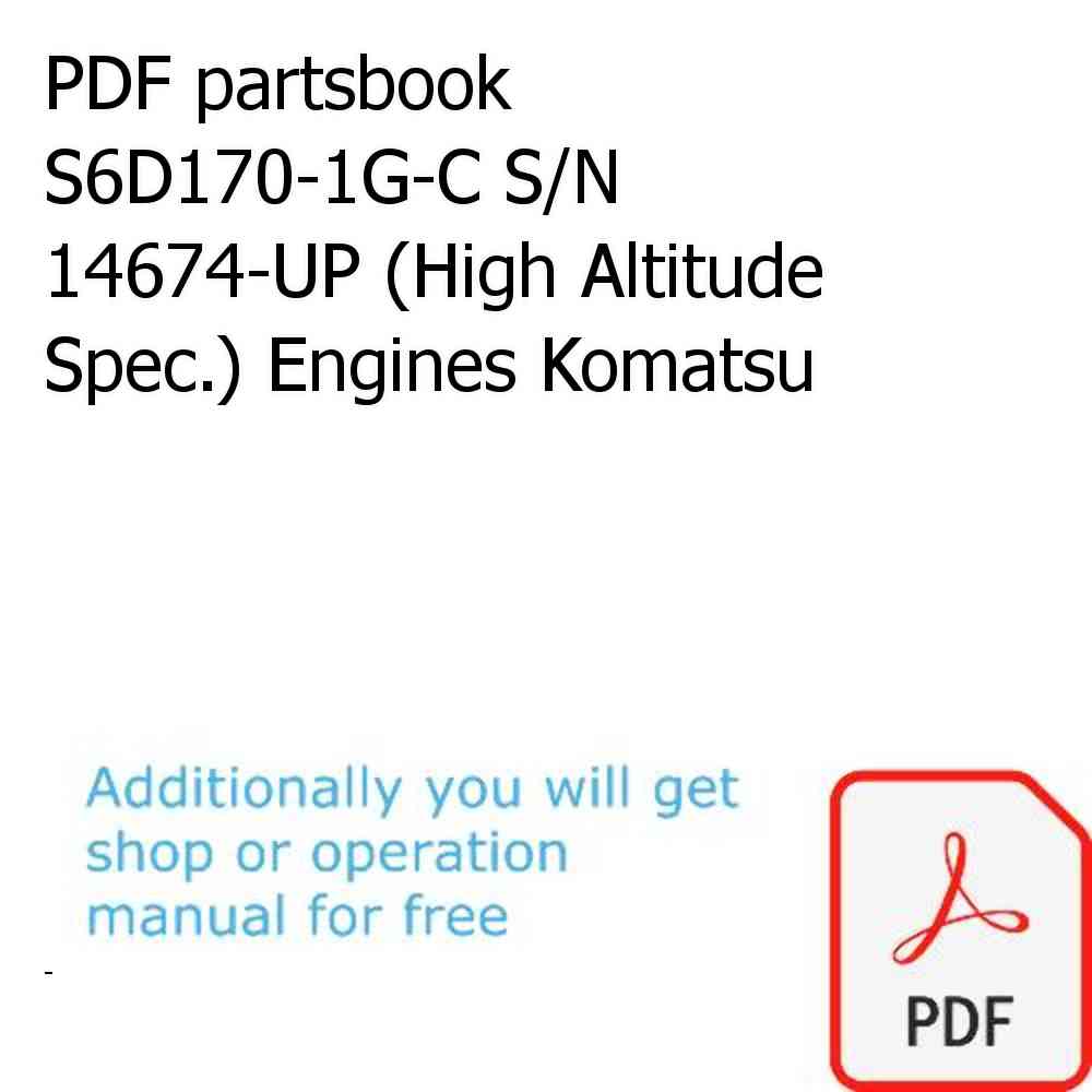 PDF partsbook S6D170-1G-C S/N 14674-UP (High Altitude Spec.) Engines Komatsu