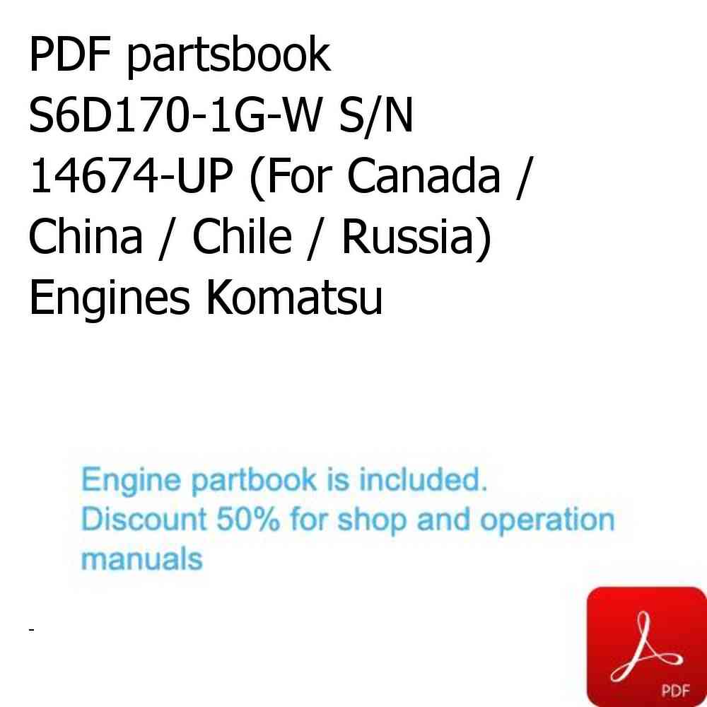 PDF partsbook S6D170-1G-W S/N 14674-UP (For Canada / China / Chile / Russia) Engines Komatsu