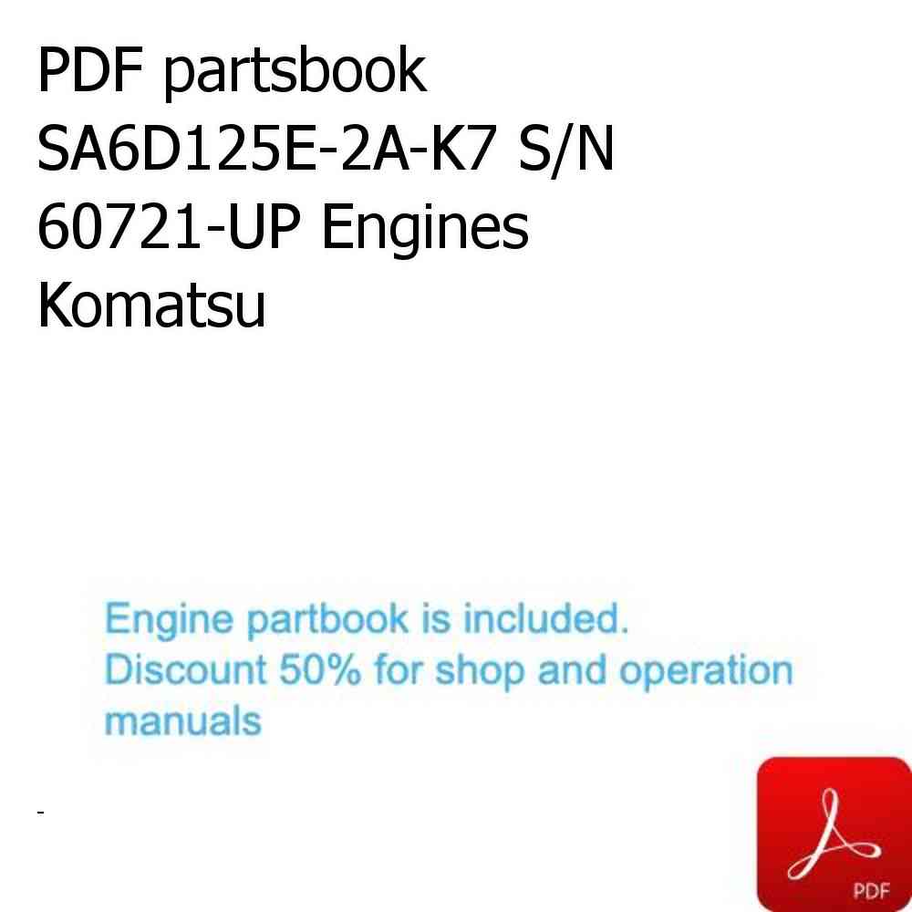 PDF partsbook SA6D125E-2A-K7 S/N 60721-UP Engines Komatsu