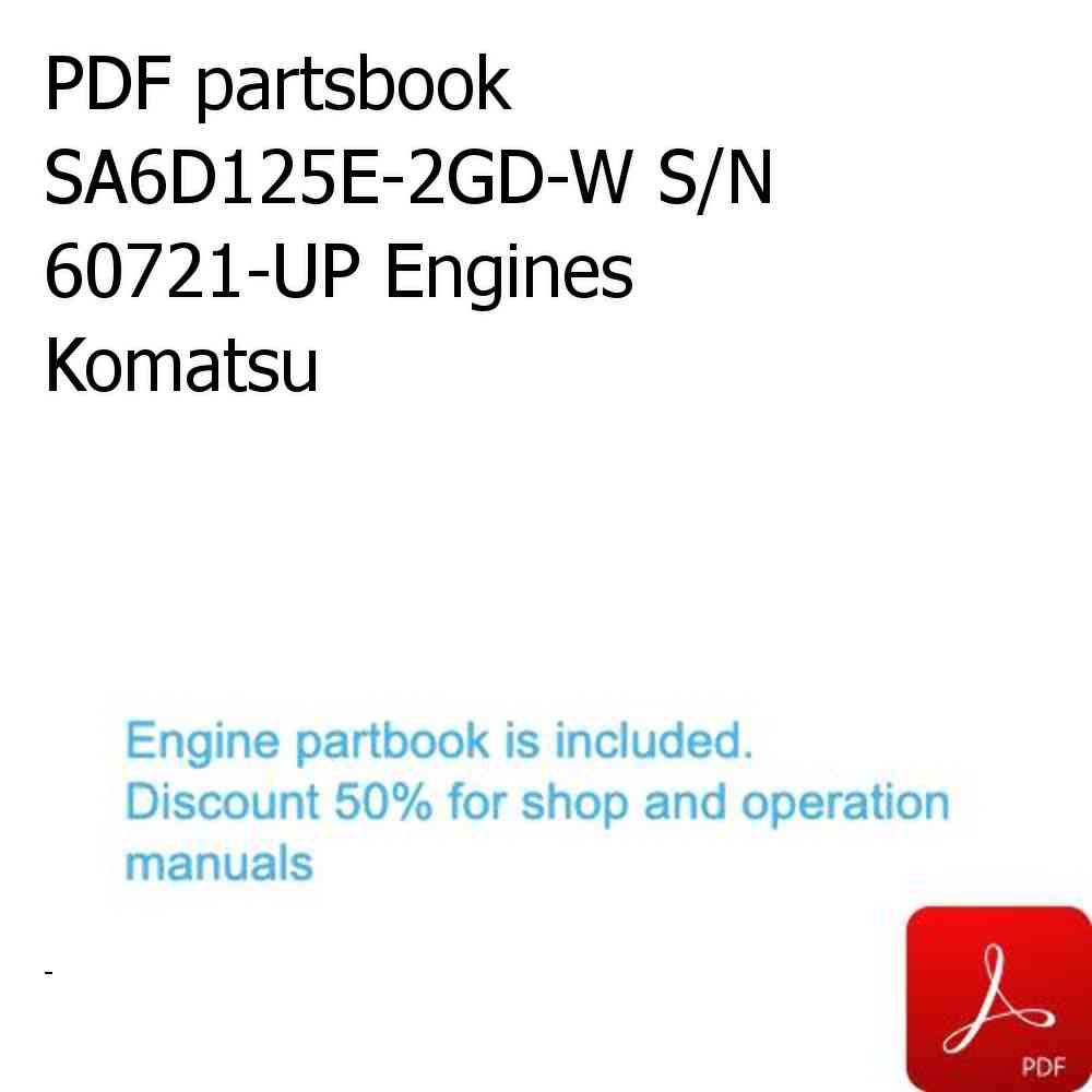 PDF partsbook SA6D125E-2GD-W S/N 60721-UP Engines Komatsu