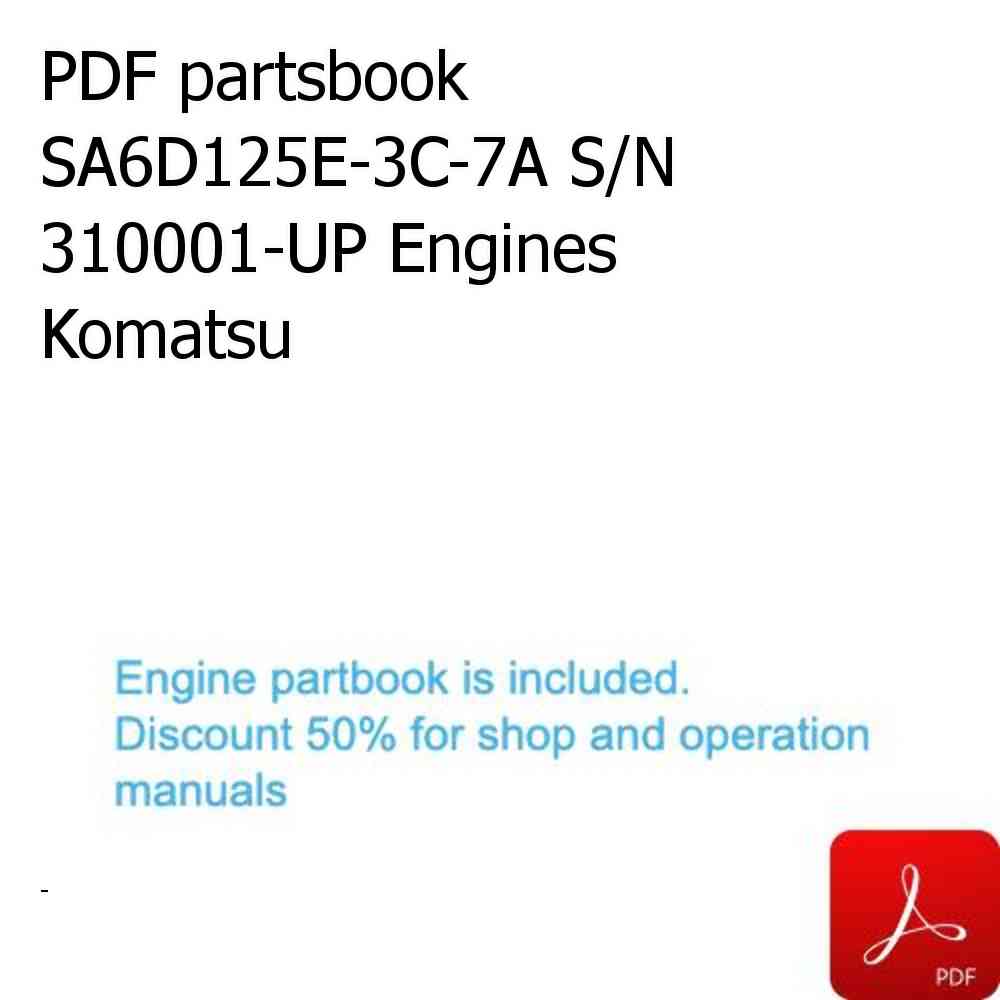 PDF partsbook SA6D125E-3C-7A S/N 310001-UP Engines Komatsu