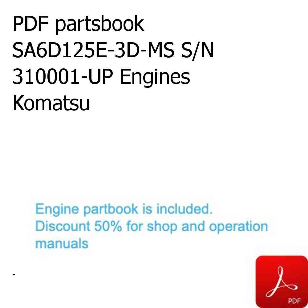 PDF partsbook SA6D125E-3D-MS S/N 310001-UP Engines Komatsu