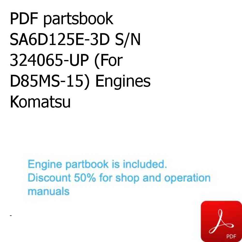 PDF partsbook SA6D125E-3D S/N 324065-UP (For D85MS-15) Engines Komatsu