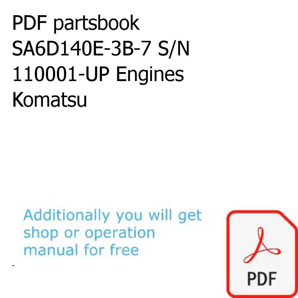 PDF partsbook SA6D140E-3B-7 S/N 110001-UP Engines Komatsu