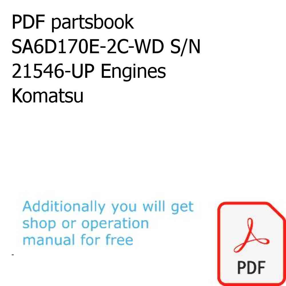 PDF partsbook SA6D170E-2C-WD S/N 21546-UP Engines Komatsu