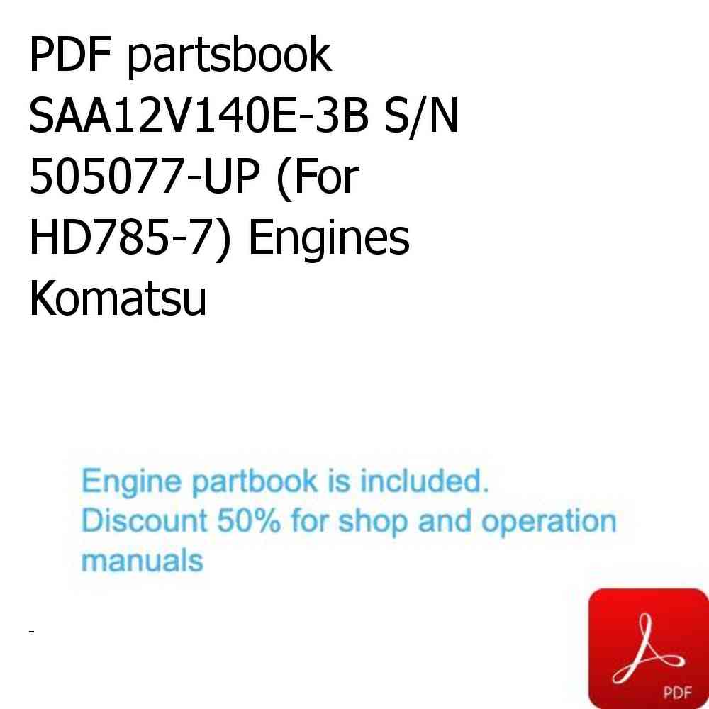 PDF partsbook SAA12V140E-3B S/N 505077-UP (For HD785-7) Engines Komatsu