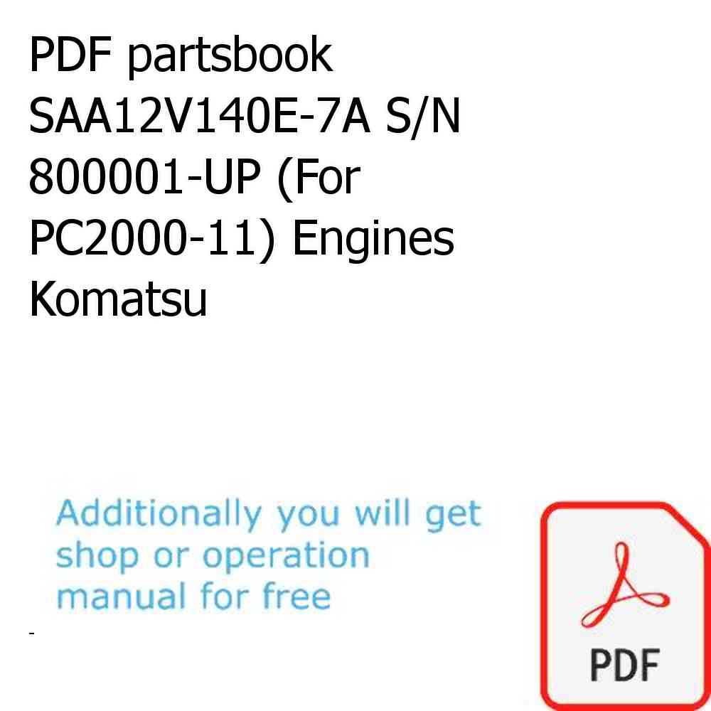PDF partsbook SAA12V140E-7A S/N 800001-UP (For PC2000-11) Engines Komatsu