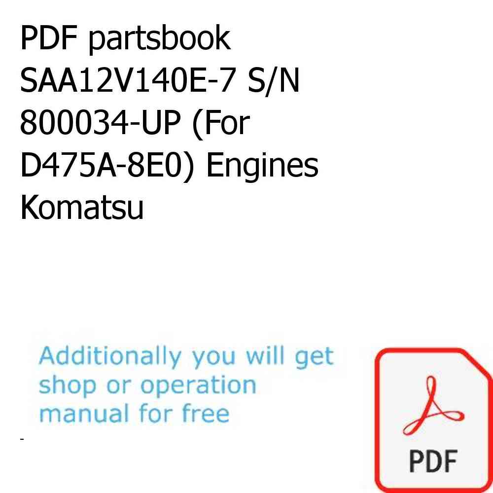 PDF partsbook SAA12V140E-7 S/N 800034-UP (For D475A-8E0) Engines Komatsu